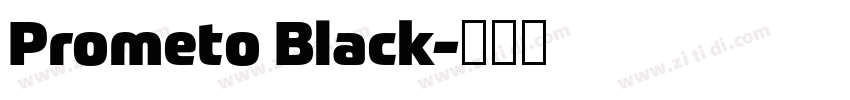 Prometo Black字体转换